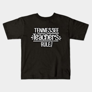 Tennessee Teachers Rule Kids T-Shirt